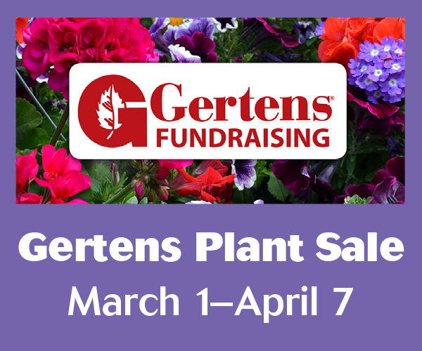 Gertens Spring Bedding Plant & Perennials Fundraiser