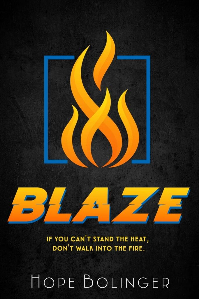 Cover image for Blaze by Hope Bolinger.