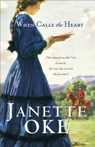 Cover image for When Calls the Heart by Janette Oke. 