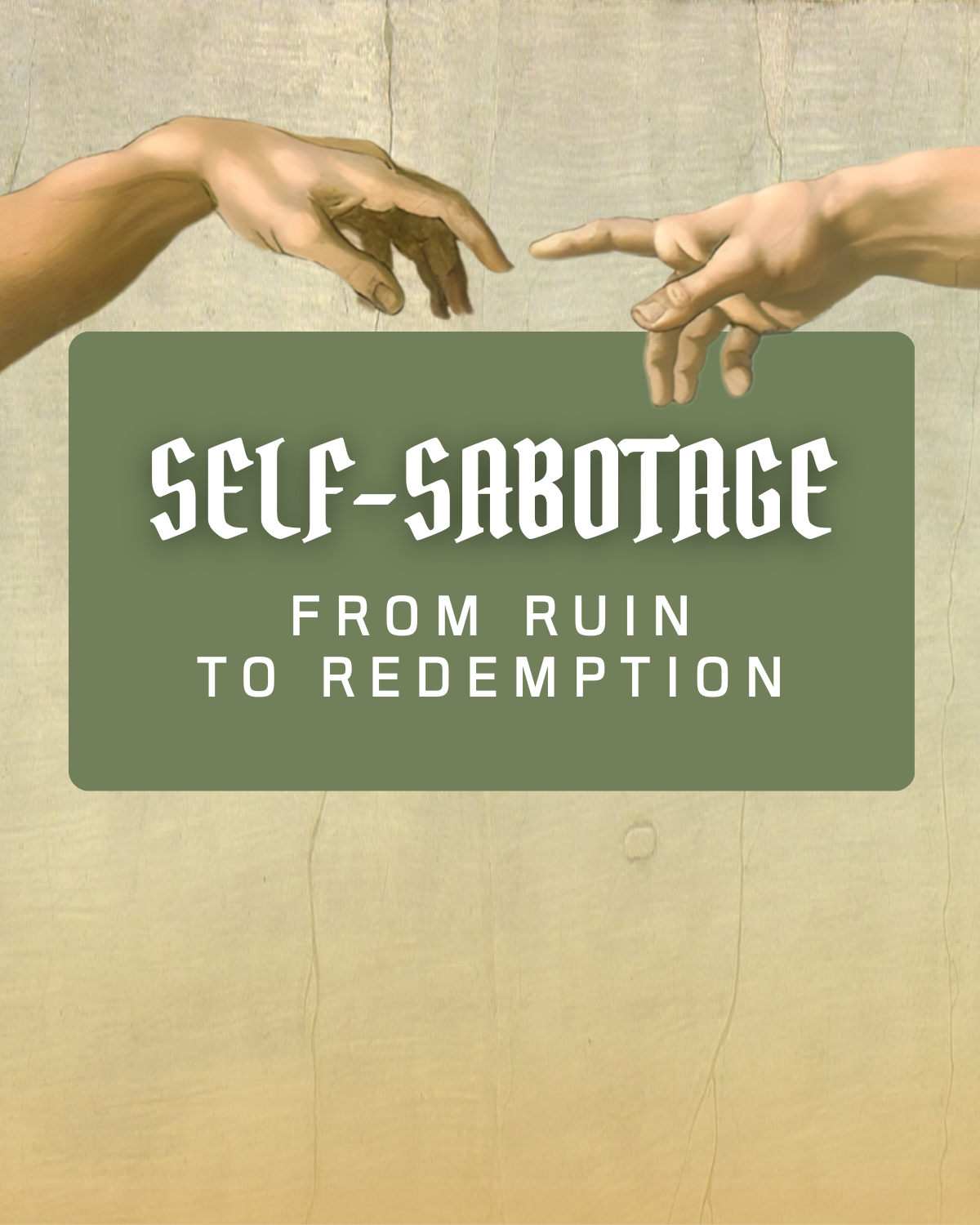 Self-Sabotage From Ruin to Redemption Logo